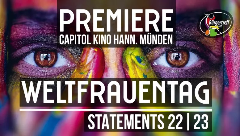 Premiere „Weltfrauentag: Statements 22/23“ am 19. April im Capitolkino Hann. Münden